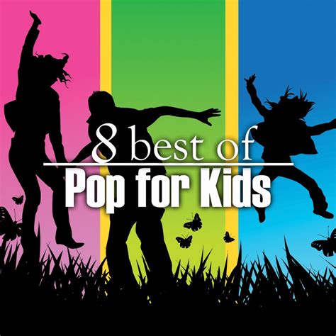 8 Best of Pop for Kids by The Countdown Kids: Listen on Audiomack