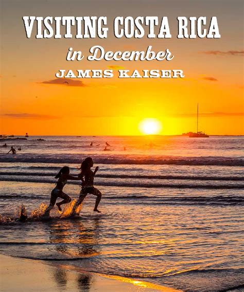 Costa Rica Weather in December - A Great Time to Visit! • James Kaiser