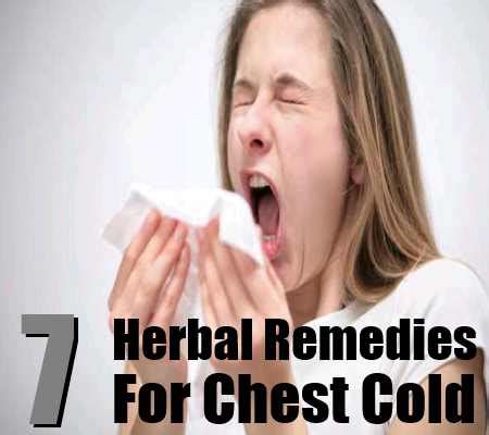 7 Herbal Remedies For Chest Cold – Natural Home Remedies & Supplements