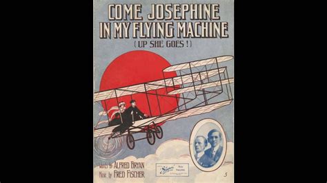 Come Josephine In My Flying Machine (1910) - YouTube