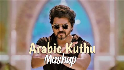 Arabic Kuthu Mashup - YouTube