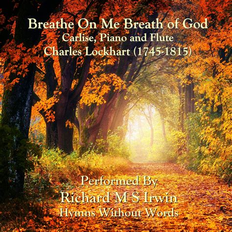 Breathe On Me Breath Of God - Hymns Without Words