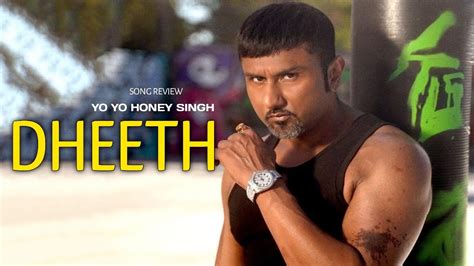 Dheeth new song Honey Singh | Honey Singh new song | Yo Yo Honey Singh | Dheeth new song - YouTube