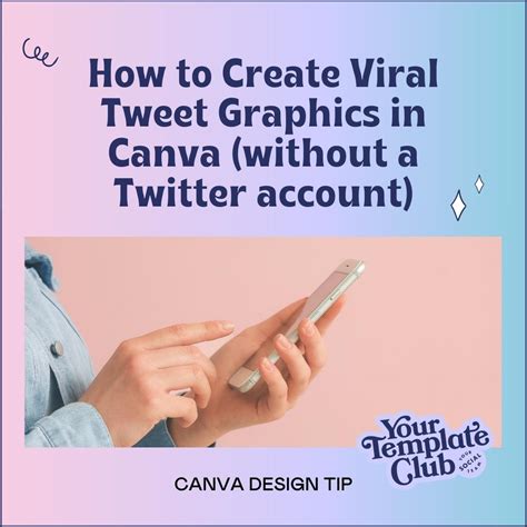 How to Create Viral Tweet Graphics in Canva (without a Twitter account) — Your Template Club