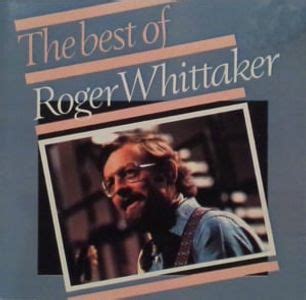 Roger Whittaker Lyrics, Songs, and Albums | Genius