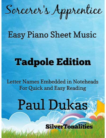 Sorcerer’s Apprentice Paul Dukas Easy Piano Sheet Music 2nd Edition (arr. SilverTonalities ...