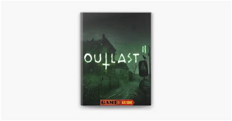 ‎Outlast Game Guide & Walkthrough su Apple Books