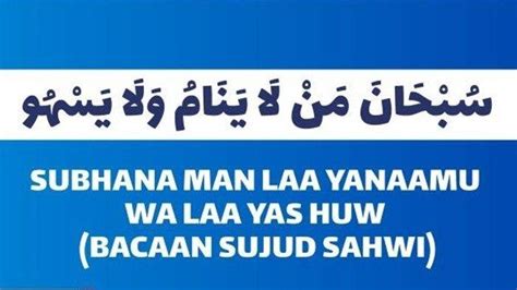 Bacaan Sujud Sahwi Arab, Latin dan Artinya, Dibaca Sebanyak 2 Kali Saat Lupa Rakaat Shalat ...