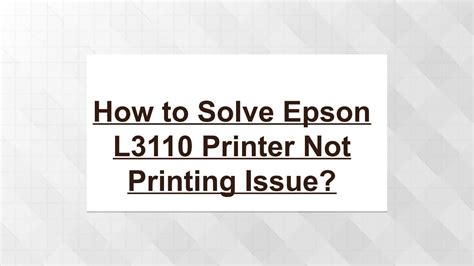 Resolved: Epson L3110 Printer Not Printing Issue? by kevinandersonon - Issuu