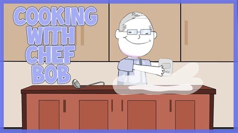 Cooking With Chef Bob (Animated Short) - YouTube