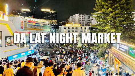 [4K] Da Lat Night Market Walking Tour | One of the biggest night ...