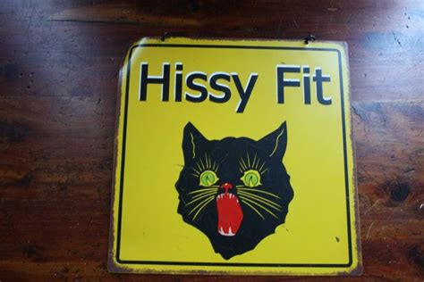 Great angry black cat, vintage tin sign "Hissy fit" | Vintage tin signs ...