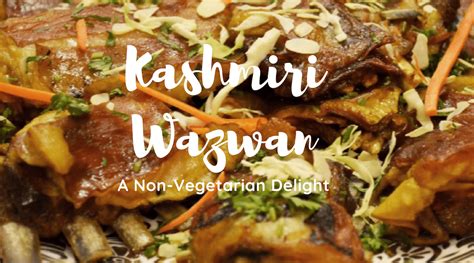 Kashmiri Wazwan: The Non-Vegetarian Delight | Kashmirica