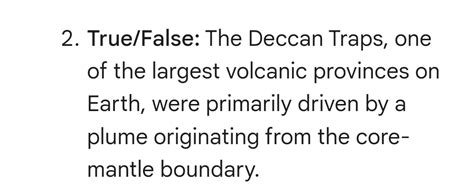 Solved True/False: The Deccan Traps, oneof the largest | Chegg.com