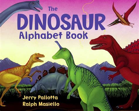 The Dinosaur Alphabet Book by JERRY PALLOTTA - Penguin Books Australia