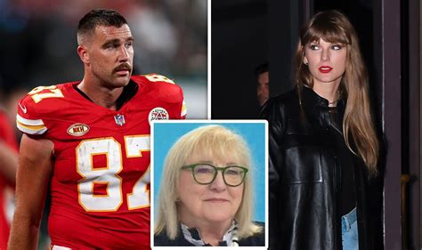 Travis Kelce's mom Donna appears to throw shade at Taylor Swift ...