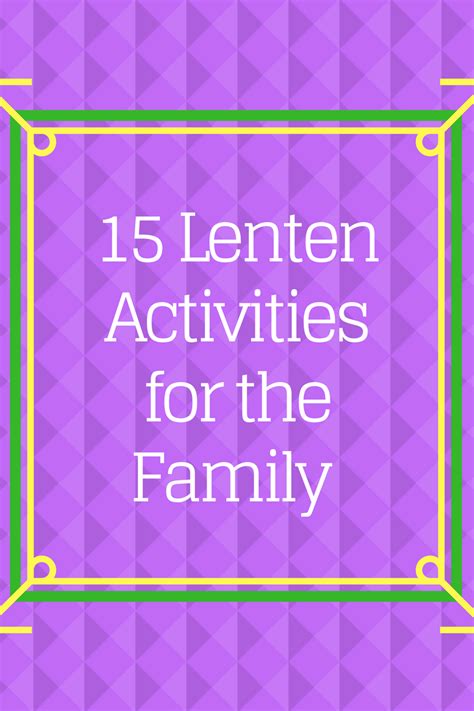 Family and faith: Lenten activities for the family | Lenten activities ...