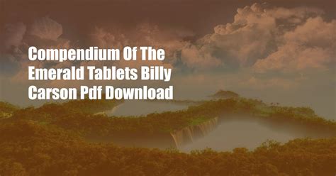 Compendium Of The Emerald Tablets Billy Carson Pdf Download