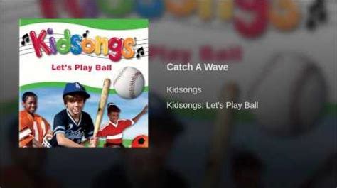 Catch a Wave | Kidsongs Wiki | Fandom