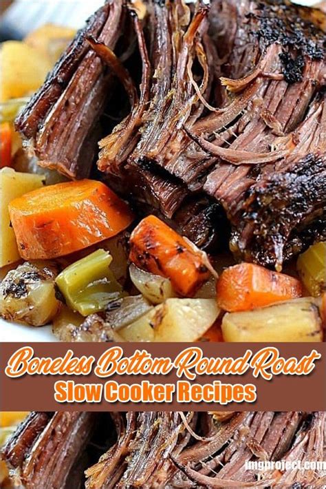 Boneless Bottom Round Roast Slow Cooker Recipes | Crockpot roast recipes, Roast beef recipes ...