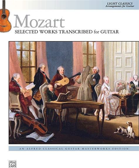 Mozart: Selected Works Transcribed for Guitar: Light Classics | Reverb