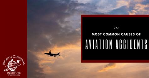 The Most Common Causes of Aviation Accidents – North Central Institute