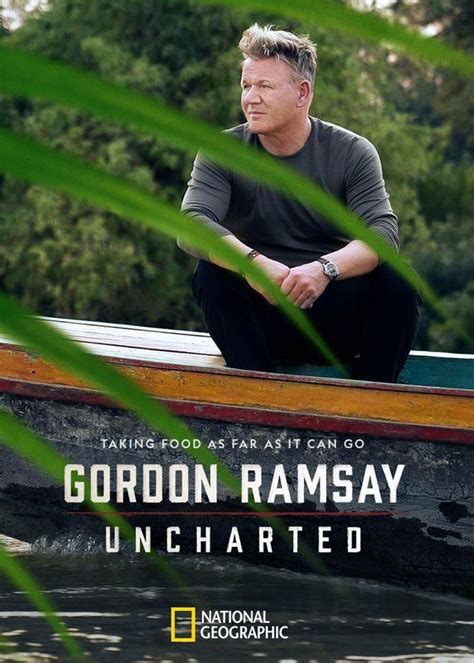 Gordon Ramsay: Uncharted | TVmaze