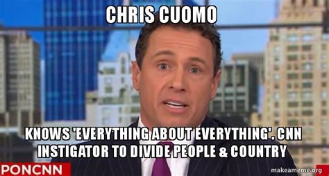 chris Cuomo knows 'everything about everything'. cnn instigator to ...