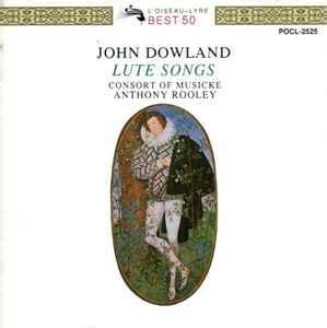 The Consort Of Musicke - John Dowland: Lute Songs (CD, Album) | Discogs