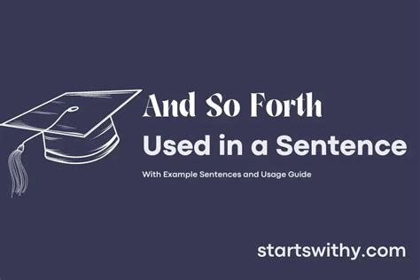 AND SO FORTH in a Sentence Examples: 21 Ways to Use And So Forth