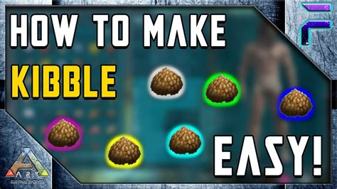 The Ultimate Beginner's Guide to Mastering Kibble in Ark: Survival Evolved 2023 - YouTube