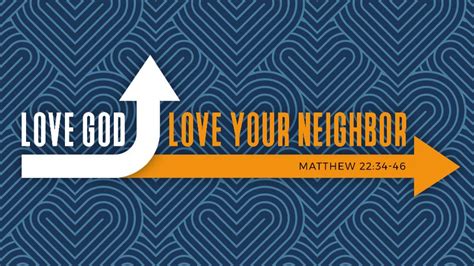 Love God: Love Your Neighbor Sermon by PRO Premium, Matthew 22:34-46 ...