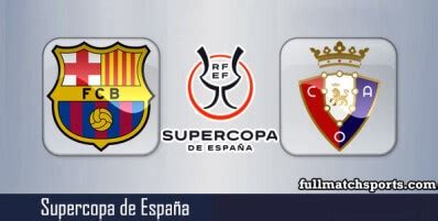 Barcelona vs Osasuna Full Match Supercopa 2024 • fullmatch