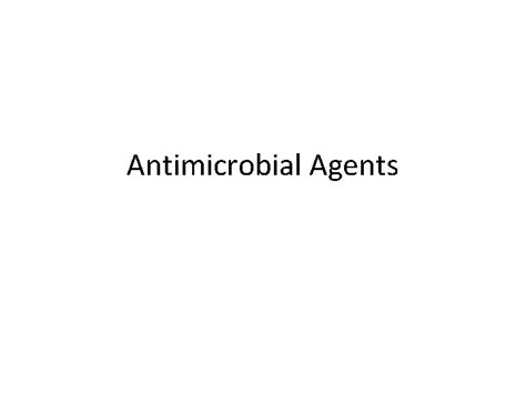 Antimicrobial Agents Antimicrobial agents Antibiotics bacteria Antifungals fungus