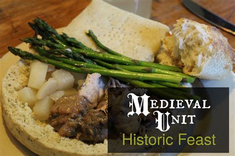 The Unlikely Homeschool: Medieval Unit: Historic Feast