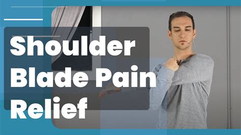 Shoulder Blade Pain Relief - 4 Ways - YouTube