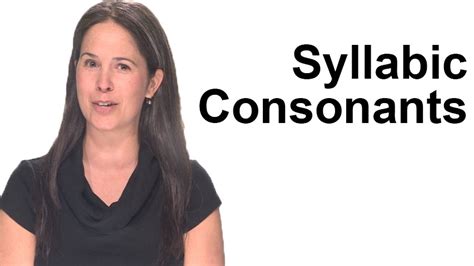 Syllabic Consonants - Rachel's English