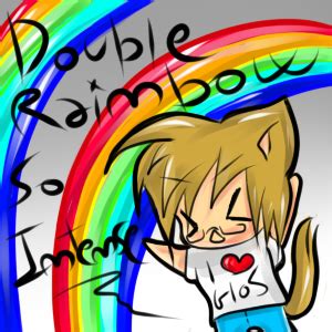 Double Rainbow MEME by Hilary1998 on DeviantArt