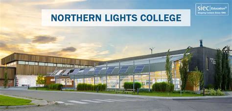 Northern Lights College, Canada | Study Abroad | Apply Now