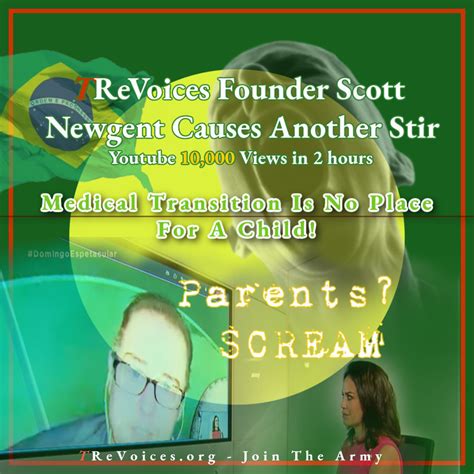 Trans Scott Newgent of TReVoices SCREAMING to STOP Childhood Med-Transing Resonates Internationally