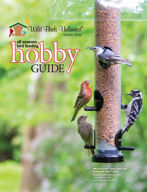 2019 Wild Birds Unlimited Hobby Guide by Wild Birds Unlimited - Issuu