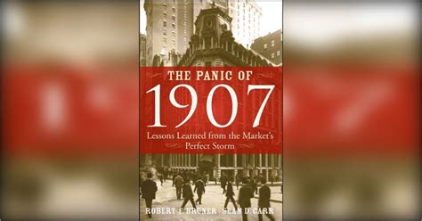 The Panic of 1907 Free Summary by Robert F. Bruner and Sean D. Carr