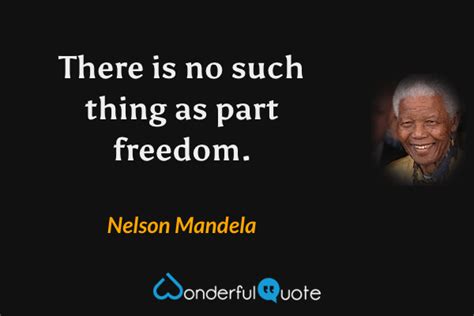 Nelson Mandela Quotes About Freedom - Hester Alejandrina