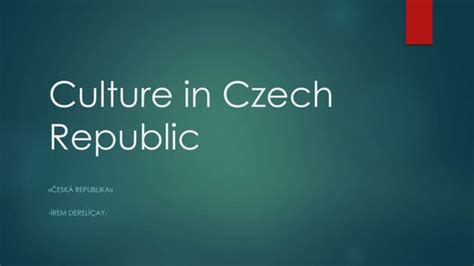 Czech Republic Culture | PPT