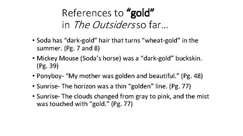 References to gold in The Outsiders so far