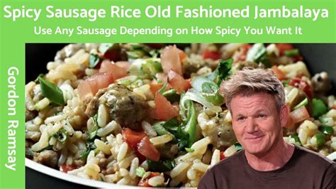 Gordon Ramsay's Sausage and Spicy Rice: A Flavorful Fusion - YouTube