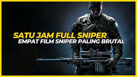 THE BEST SNIPER MOVIE COMPILATION‼️EMPAT FILM SNIPER PALING SERU DAN ...