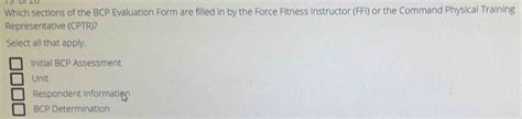 Solved: Which sections of the BCP Evaluation Form are filled in by the Force Fitness Instructor ...