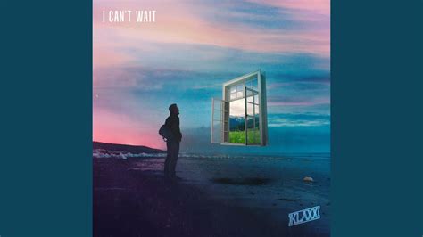 I Can't Wait - YouTube