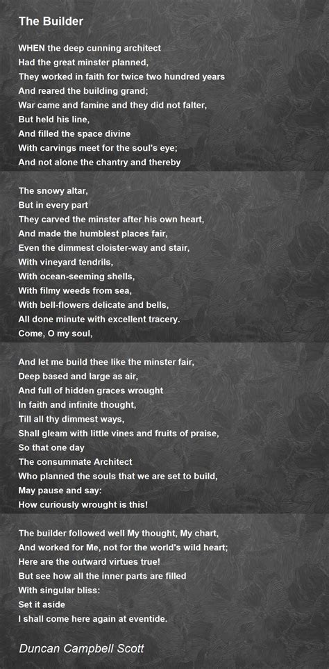 The Builder - The Builder Poem by Duncan Campbell Scott